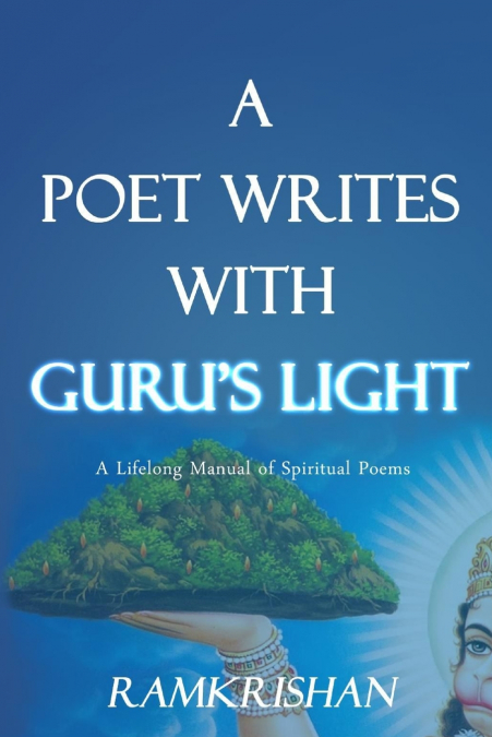 A Poet Writes with Guru’s Light (Second Edition)