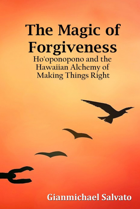 The Magic of Forgiveness