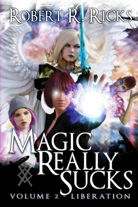 Magic Really Sucks - Volume 2 'Liberation'