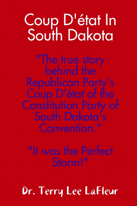 Coup D’état In South Dakota