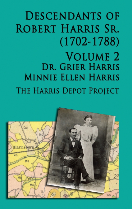 Robert Harris Sr (1702-1788) Descendants, Vol 2