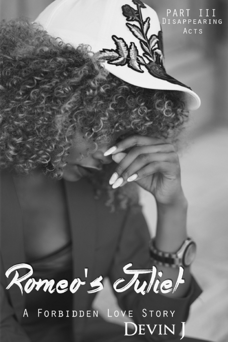 Romeo’s Juliet Book 3