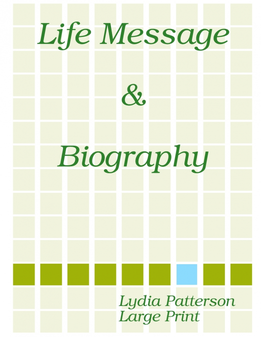 Life Message & Biography 'LARGE PRINT'