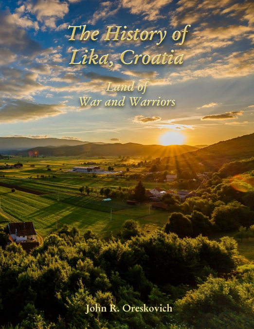 The History of Lika, Croatia