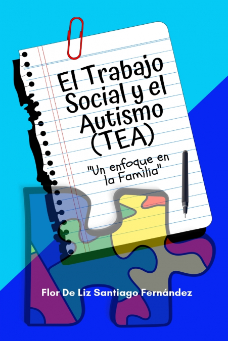 El Trabajo Social y el Autismo (TEA) 'Un enfoque en la Familia'
