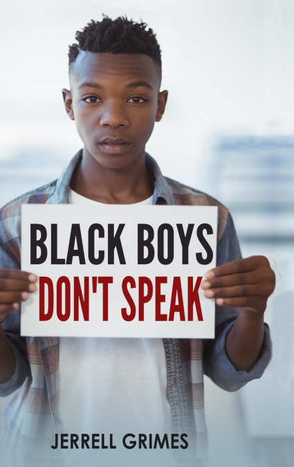 Black Boys Don’t Speak