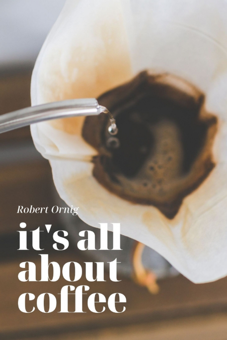 It’s all about Coffee