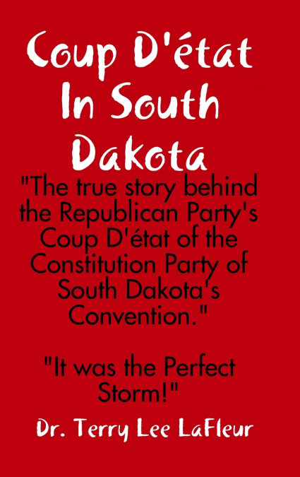 Coup D’état In South Dakota