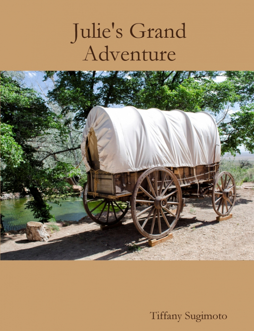 Julie’s Grand Adventure