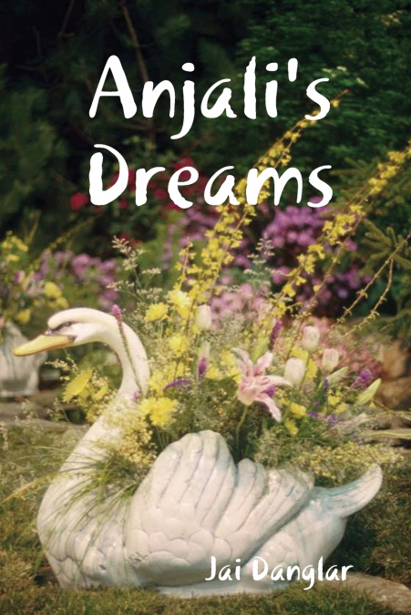 Anjali’s Dreams