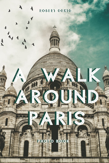 A walk around Paris