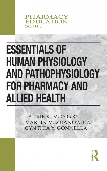 Essentials of Human Physiology and Pathophysiology for Pharmacy and Allied Health