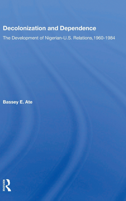 Decolonization And Dependence