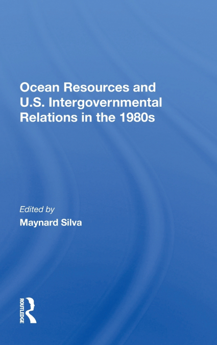 Ocean Resources And U.S. Intergovernmental Relations In The 1980s