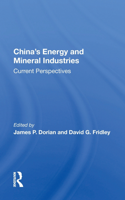 China’s Energy And Mineral Industries