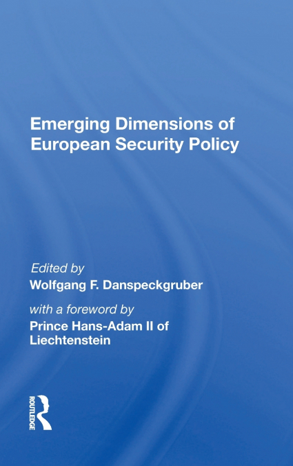 Emerging Dimensions of European Security Policy