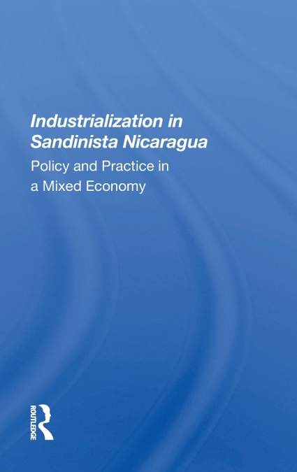 Industrialization In Sandinista Nicaragua