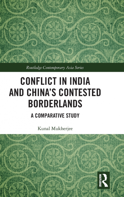 Conflict in India and China’s Contested Borderlands