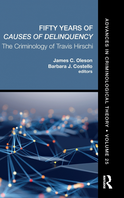 Fifty Years of Causes of Delinquency, Volume 25
