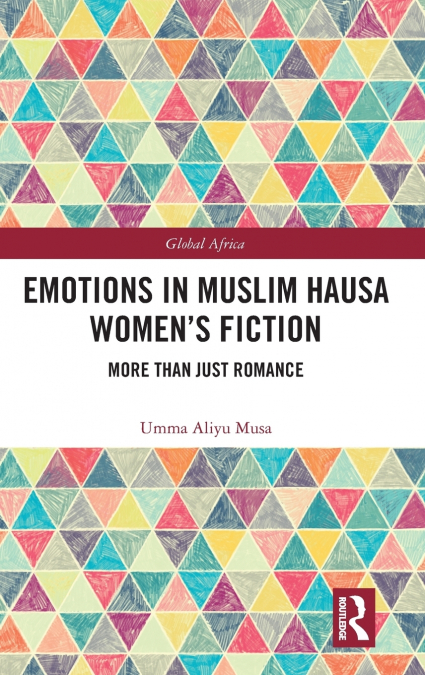 Emotions in Muslim Hausa Women’s Fiction