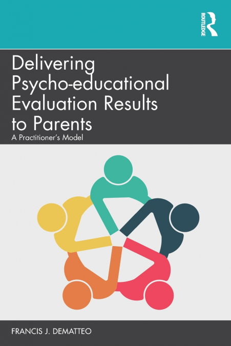 Delivering Psycho-educational Evaluation Results to Parents