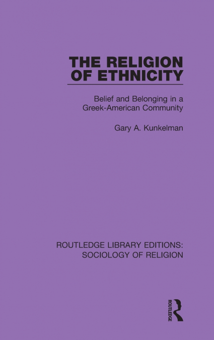 The Religion of Ethnicity