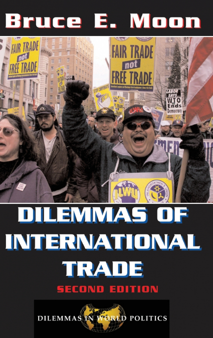 Dilemmas Of International Trade