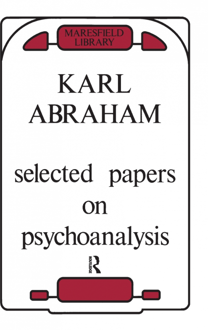 Selected Papers on Psychoanalysis