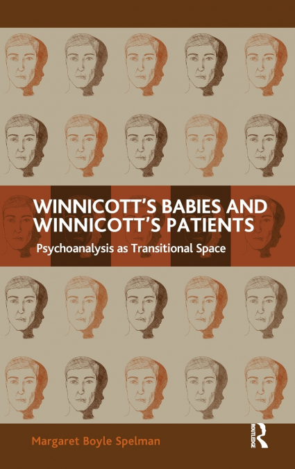 Winnicott’s Babies and Winnicott’s Patients