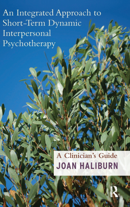 An Integrated Approach to Short-Term Dynamic Interpersonal Psychotherapy