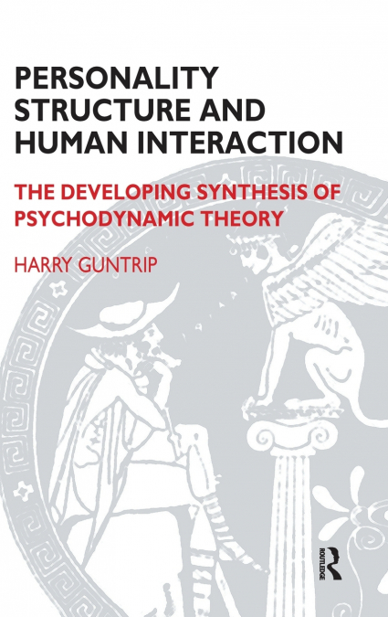 Personality Structure and Human Interaction
