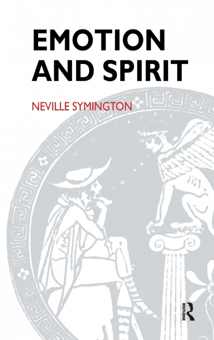 Emotion and Spirit
