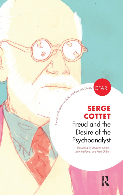 Freud and the Desire of the Psychoanalyst