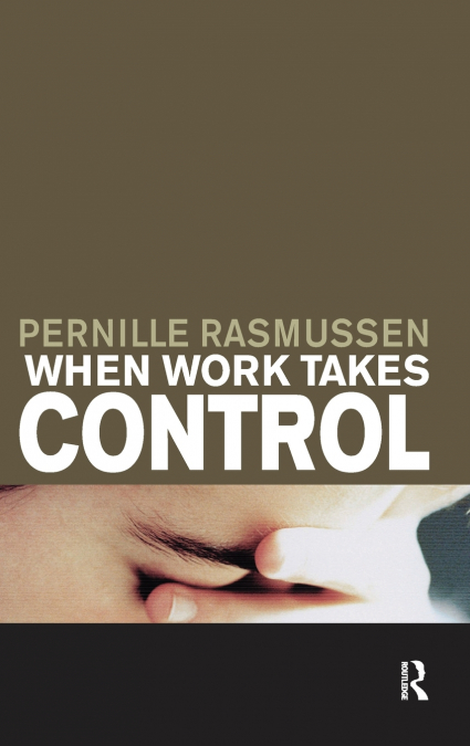 When Work Takes Control