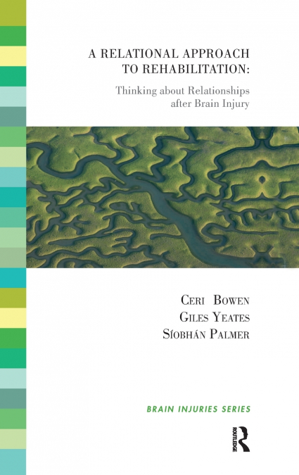 A Relational Approach to Rehabilitation