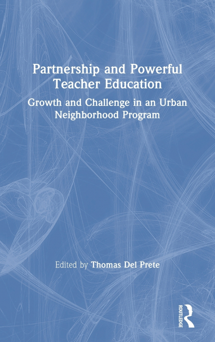 Partnership and Powerful Teacher Education