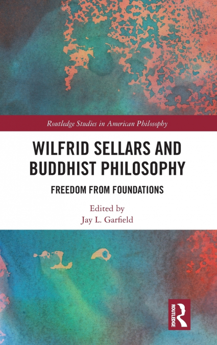 Wilfrid Sellars and Buddhist Philosophy