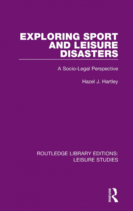 Exploring Sport and Leisure Disasters