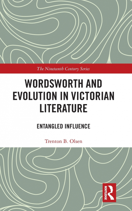 Wordsworth and Evolution in Victorian Literature