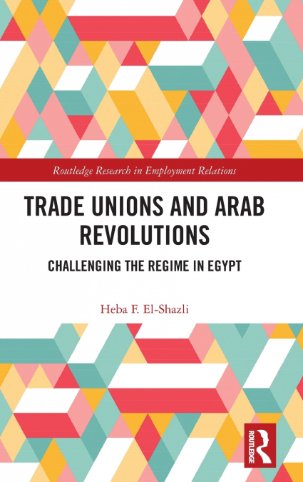 Trade Unions and Arab Revolutions