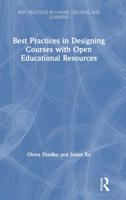 Best Practices in Designing Courses with Open Educational Resources