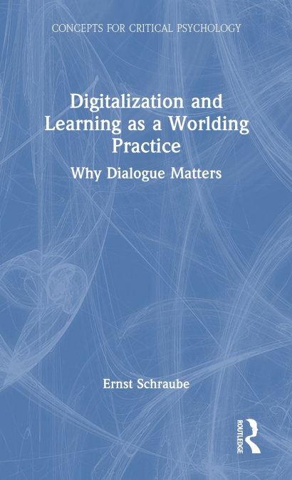 Digitalization and Learning as a Worlding Practice