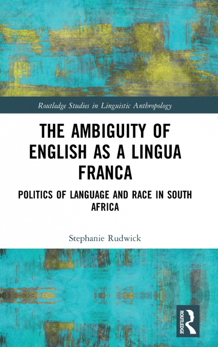 The Ambiguity of English as a Lingua Franca