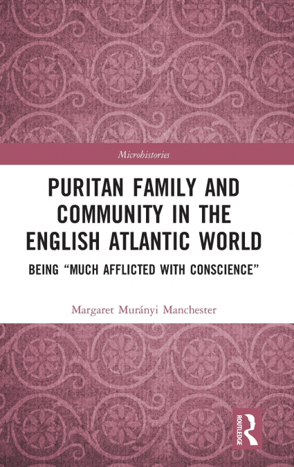 Puritan Family and Community in the English Atlantic World