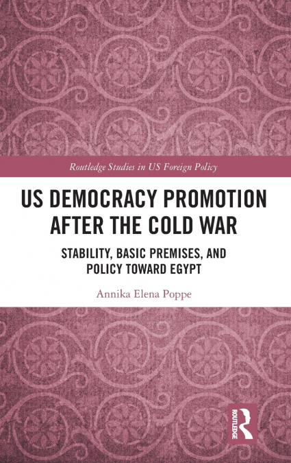 US Democracy Promotion after the Cold War