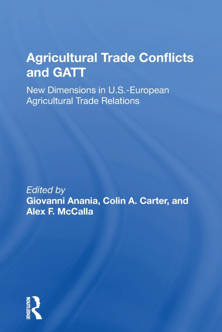 Agricultural Trade Conflicts And Gatt