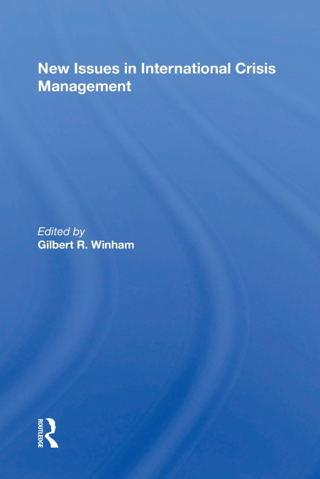 New Issues In International Crisis Management