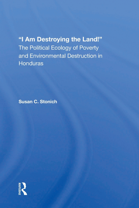 I Am Destroying The Land!
