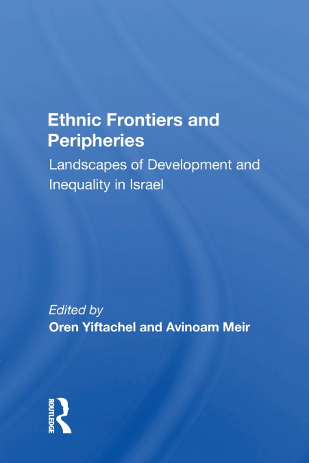 Ethnic Frontiers And Peripheries