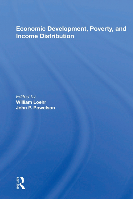 Economic Development, Poverty, and Income Distribution